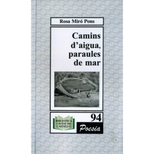 Camins d'aigua, paraules de mar