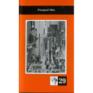 Castelló, del carrer al paper
