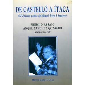 De Castelló a Ítaca (L'Univers poètic de Miquel Peris i Segarra)
