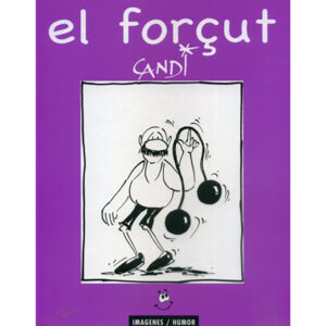 El forçut