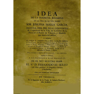Idea de la perfecta religiosa en la vida de la ven: Madre sor Josepha Maria García