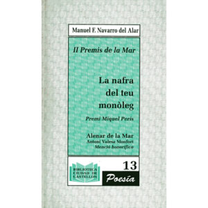 La nafra del teu monòleg / Alenar de la mar