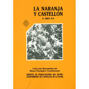La naranja y Castellón