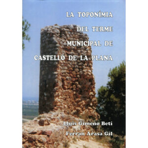 La toponímia del terme municipal de Castelló de la Plana