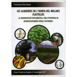Les alqueries de l'Horta del Millars (Castelló): La rehabilitació bioclimàtica, una estratègia de desenvolupament rural sostenible