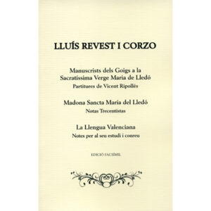 Manuscrits dels Goigs a la Sacratíssima Verge María de Lledó / Madona Sancta María del Lledó / La llengua Valenciana
