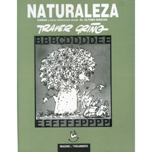 Naturaleza, Cañas y otras reflexiones desde El último rincón