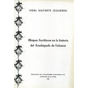 Obispos Auxiliares en la historia del Arzobispado de Valencia