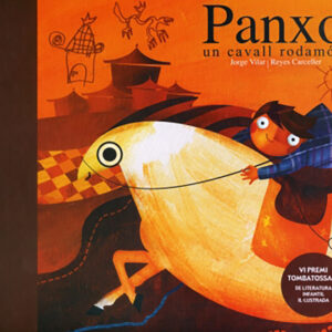 Panxo. Un cavall rodamón