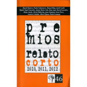 Premios relato corto 2010, 2011, 2012