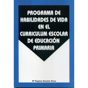 Programa de habilidades de vida en el curriculum escolar de educación primaria