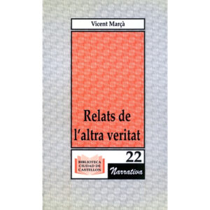 Relats de l'altra veritat