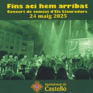 Fins ací hem arribat: Concert de comiat d'Els Llauradors 24 maig 2025