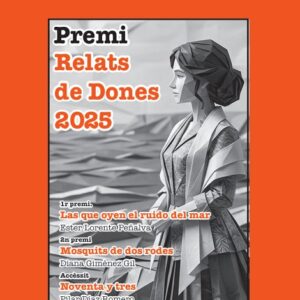 Las que oyen el ruido del mar / Mosquits de dos rodes / Noventa y tres